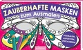Cover: Zauberhafte Masken zum Ausmalen - arsEdition