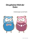 Cover: Die geheime Welt der Eulen - Jaltas Books