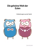 Cover: Die geheime Welt der Eulen - Jaltas Books