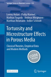 Enlarge image Cover: Tortuosity and Microstructure Effects in Porous Media - Springer