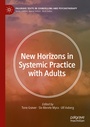 Cover: New Horizons in Systemic Practice with Adults - Palgrave Macmillan