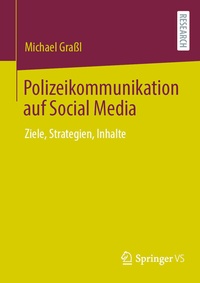 Abbildung von: Polizeikommunikation auf Social Media - Springer VS