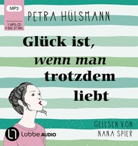 Abbildung von: Glück ist, wenn man trotzdem liebt - Lübbe Audio