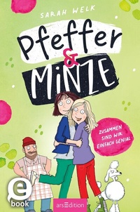 Abbildung von: Pfeffer & Minze - Zusammen sind wir einfach genial (Pfeffer & Minze 3) - arsEdition