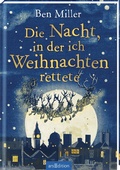 Cover: Die Nacht, in der ich Weihnachten rettete - arsEdition