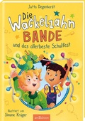 Cover: Die Wackelzahn-Bande und das allerbeste Schulfest (Die Wackelzahn-Bande 2) - arsEdition