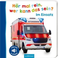 Abbildung von: Hör mal rein, wer kann das sein? - Im Einsatz - arsEdition