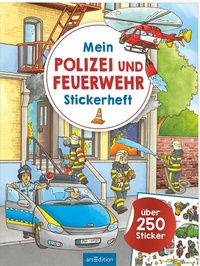 Abbildung von: Mein Polizei- und Feuerwehr-Stickerheft - arsEdition