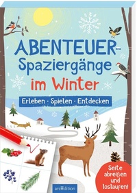 Abbildung von: Abenteuer-Spaziergänge Im Winter - arsEdition