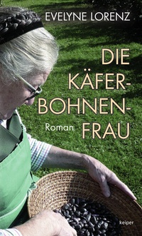 Abbildung von: Die Käferbohnenfrau - edition keiper