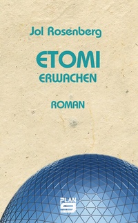 Abbildung von: Etomi. Erwachen - Plan 9 Verlag