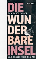 Cover: Die wunderbare Insel - Edition Atelier
