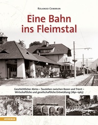 Abbildung von: Eine Bahn ins Fleimstal - Athesia-Tappeiner Verlag