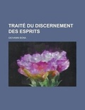 Cover: Traite Du Discernement Des Esprits - Rarebooksclub.com