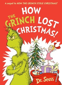 Abbildung von: How the Grinch Lost Christmas! - HarperCollins