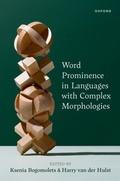 Cover: Word Prominence in Languages with Complex Morphologies - OUP eBook