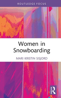 Abbildung von: Women in Snowboarding - Routledge