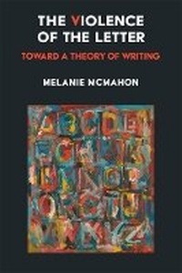 Abbildung von: The Violence of the Letter - The University of Michigan Press