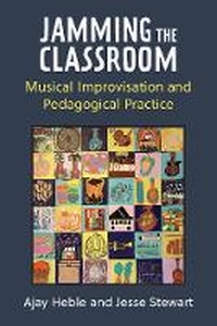 Enlarge image Cover: Jamming the Classroom - The University of Michigan Press