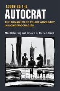 Abbildung von: Lobbying the Autocrat - The University of Michigan Press