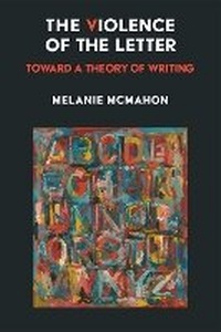 Abbildung von: The Violence of the Letter - The University of Michigan Press