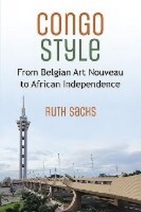 Enlarge image Cover: Congo Style - The University of Michigan Press
