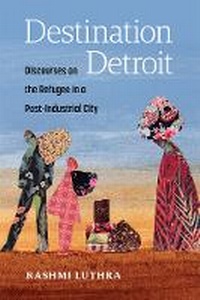 Enlarge image Cover: Destination Detroit - University of Michigan Regional