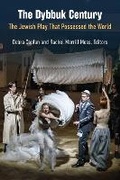 Cover: The Dybbuk Century - The University of Michigan Press