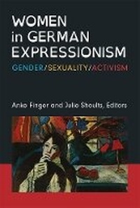 Enlarge image Cover: Women in German Expressionism - The University of Michigan Press