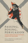Cover: Passing, Posing, Persuasion - University of Hawai'i Press