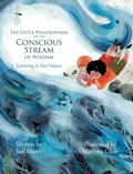 Cover: The Little Philosophers and the Conscious Stream of Wisdom - FriesenPress
