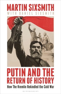 Enlarge image Cover: Putin and the Return of History - Bloomsbury Continuum