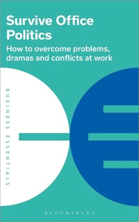 Abbildung von: Survive Office Politics - Bloomsbury Business