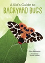 Cover: A Kid's Guide to Backyard Bugs - Simon + Schuster LLC