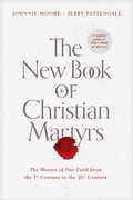 Cover: The New Book of Christian Martyrs - Tyndale Momentum