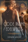 Cover: Code Name Edelweiss - Tyndale Fiction