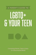 Cover: A Parent's Guide to LGBTQ+ and Your Teen - Tyndale House Publishers