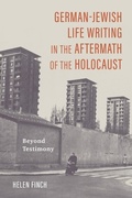 Cover: German-Jewish Life Writing in the Aftermath of the Holocaust - De Gruyter