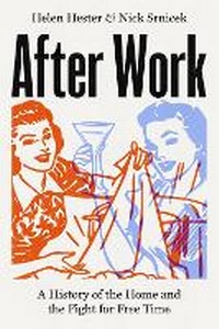 Enlarge image Cover: After Work - Verso Books