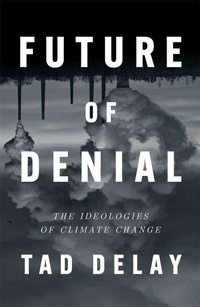 Enlarge image Cover: Future of Denial - Verso Books