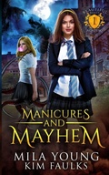 Cover: Manicures and Mayhem - Mila Young