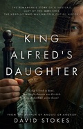 Cover: King Alfred's Daughter - The Book Guild Ltd