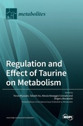 Cover: Regulation and Effect of Taurine on Metabolism - MDPI AG