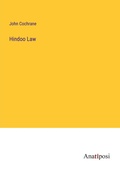 Cover: Hindoo Law - Anatiposi Verlag