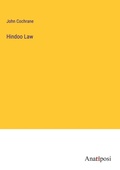 Cover: Hindoo Law - Anatiposi Verlag
