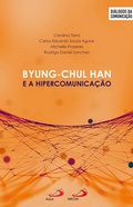 Cover: Byung-Chul Han e a hipercomunica&ccedil;&atilde;o - Paulus Editora