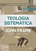 Cover: Teologia Sistem&aacute;tica (volume 1) - Editora Cultura Crist&atilde;