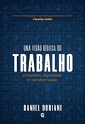 Cover: Uma vis&atilde;o b&iacute;blia do trabalho - Editora Cultura Crist&atilde;