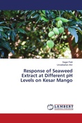 Cover: Response of Seaweed Extract at Different pH Levels on Kesar Mango - LAP Lambert Academic Publishing