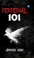Cover: Perpetual 101 - Blue Rose Publishers